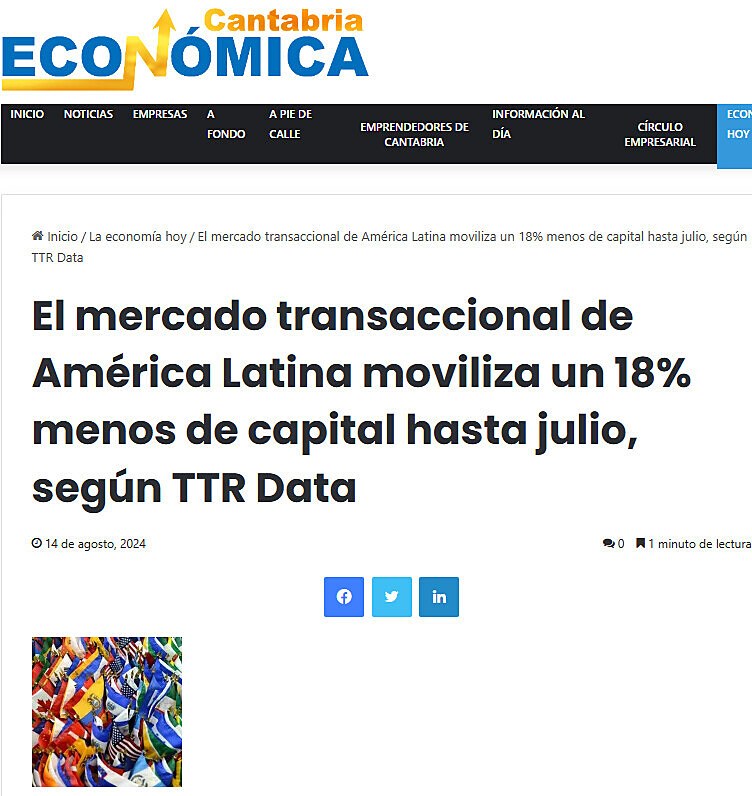 El mercado transaccional de Amrica Latina moviliza un 18% menos de capital hasta julio, segn TTR Data